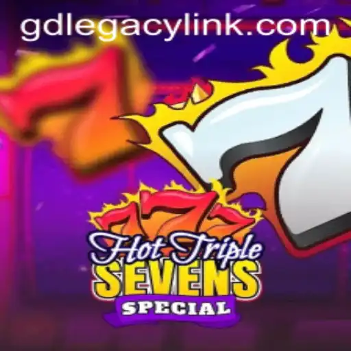 Hot Triple Sevens Special and the Intriguing Influence of GD LEGACY
