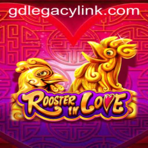 RoosterInLove: A Journey Through GD LEGACY